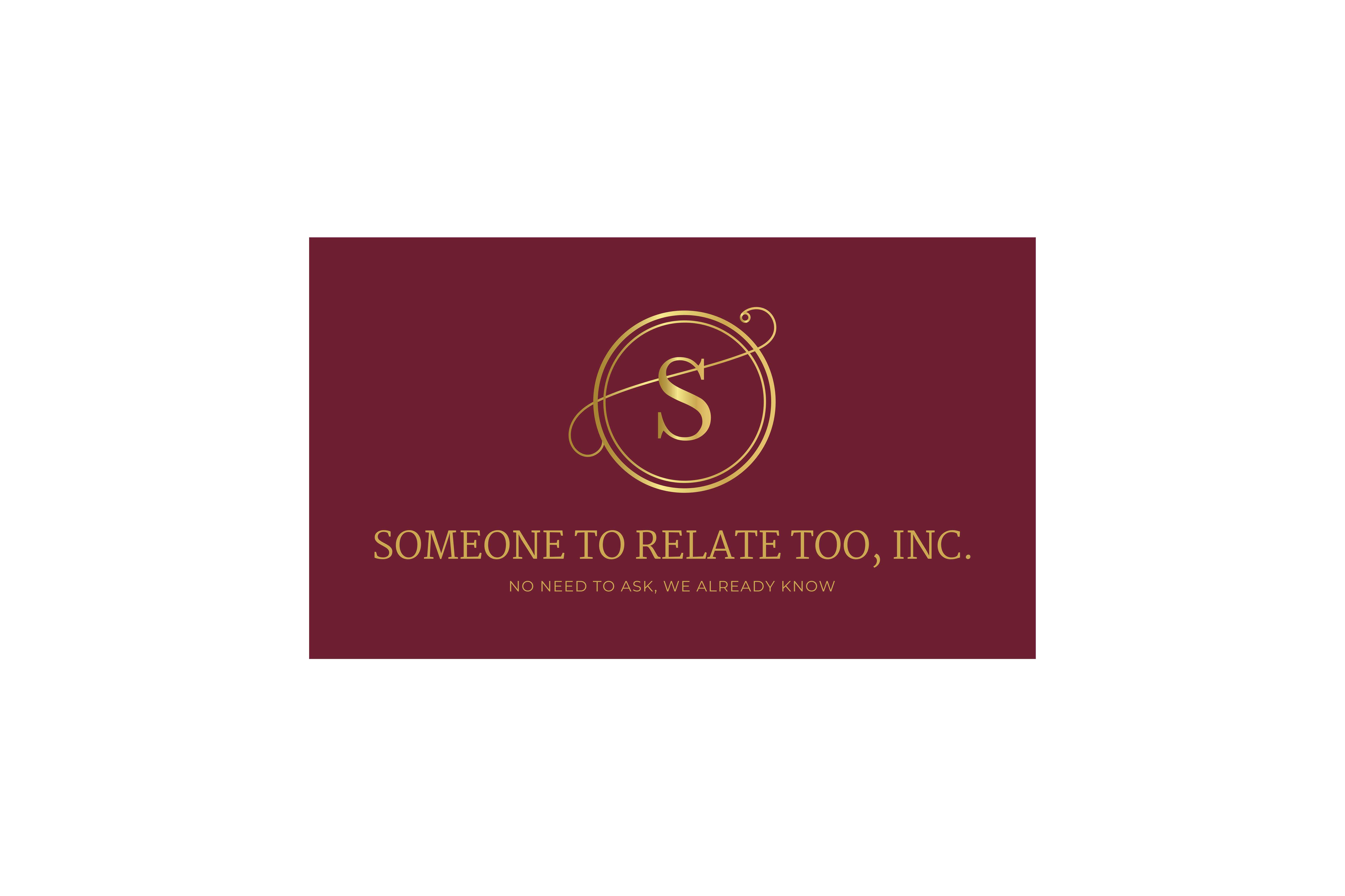 Someone To Relate Too, Inc.
